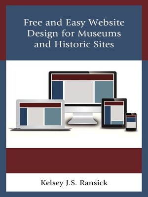 cover image of Free and Easy Website Design for Museums and Historic Sites